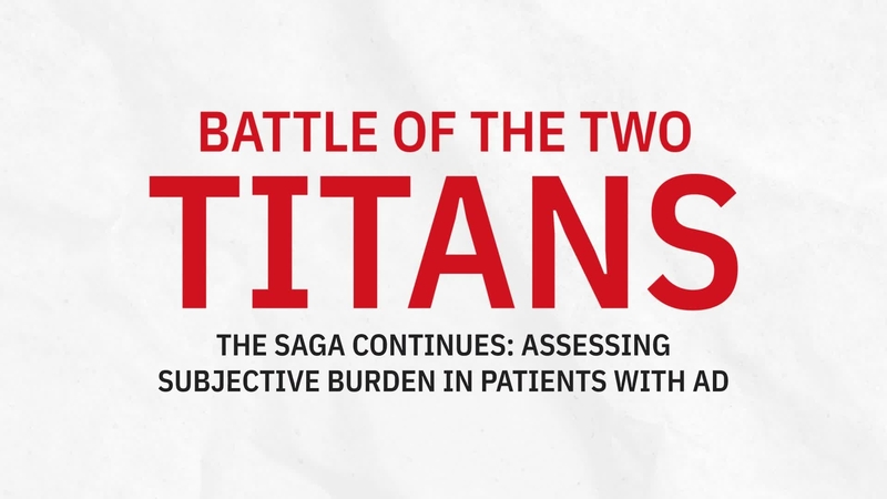 The Saga Continues Assessing Subjective Burden in Patients with AD