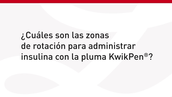 Zonas de rotación para la inyección con la pluma KwikPen®