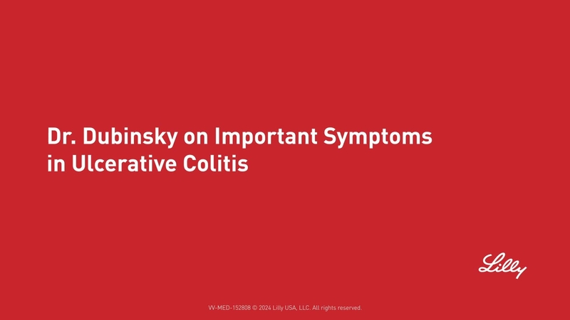 Dr. Dubinsky on Important Symptoms in Ulcerative Colitis