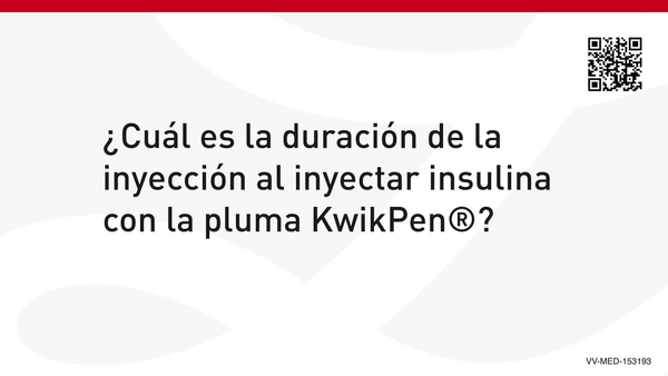 Duración de la inyección con la pluma de insulina KwikPen®