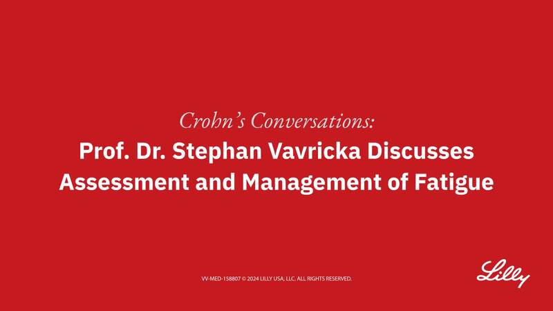 Prof. Vavricka on Assessment and Management of Fatigue in CD