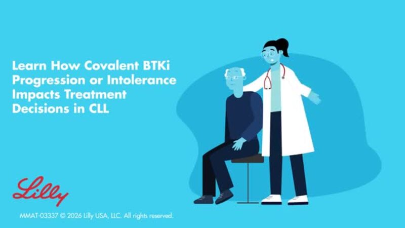 Learn How Covalent BTKi Progression or Intolerance Impacts Treatment Decisions in CLL