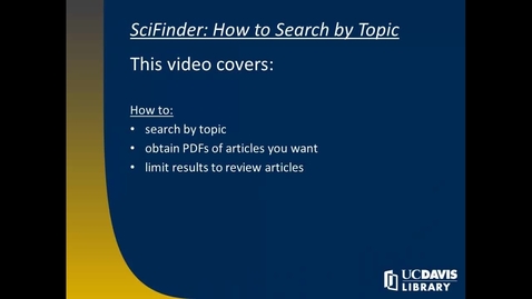 Thumbnail for entry SciFinder: How to Search by Topic