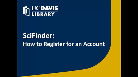 Thumbnail for SciFinder: How to Register for an Account