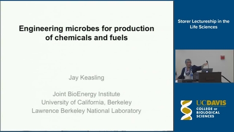 Thumbnail for Storer Lecture - Jay Keasling 10-12-15
