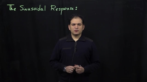 Thumbnail for entry Sinusoidal Response of Circuits (Part1: Differential Equation Approach)