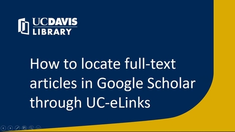 Thumbnail for How to locate full-text articles in Google Scholar through UC-eLinks