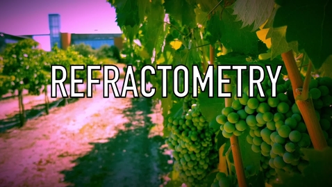 Thumbnail for VEN123L Video 2.2 - Refractometry