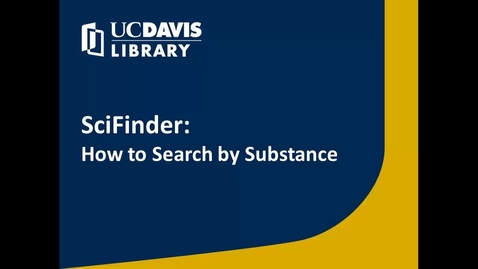 Thumbnail for entry SciFinder: How to Search by Substance