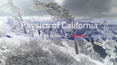 Thumbnail for entry Physics of Skiing: Gravity by M. Bradac