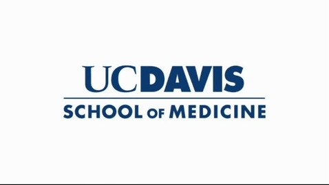 Thumbnail for entry Welcome to UC Davis School of Medicine