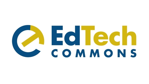 Thumbnail for entry EdTech Commons: Re-Designing Face to Face Courses
