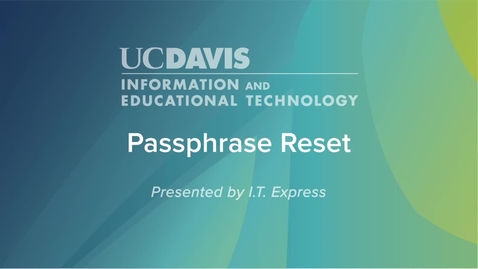 Thumbnail for entry Change your passphrase