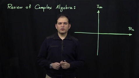 Thumbnail for entry Review of Complex Numbers (Part I)