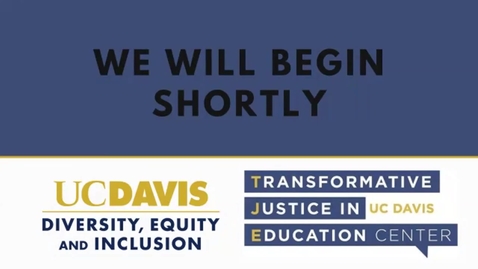 Thumbnail for Restoring Justice. Transforming Education at UC Davis.