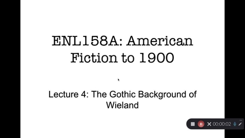 Thumbnail for entry ENL158A Lecture 4: Gothic Background of Wieland