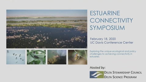 Thumbnail for entry Estuarine Connectivity Symposium - Mathias Kondolf - February 18, 2020