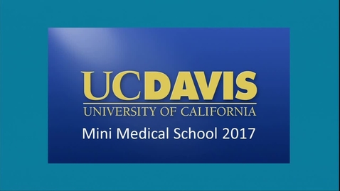 Thumbnail for Mini Medical School Week 5 - 3-4-17