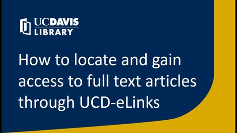 Thumbnail for entry Accessing Articles through UCD-eLinks