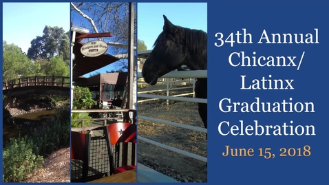 Thumbnail for 2018 Chicanx-Latinx Graduation Celebration - June 15, 2018
