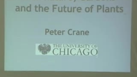 Thumbnail for Storer Lecture - Sir Peter Crane 04-05-2007