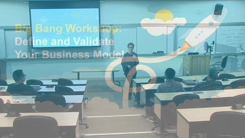 Thumbnail for Big Bang! Workshop: Define and Validate Your Business Model