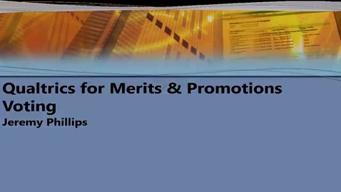 Thumbnail for Qualtrics for Merits &amp; Promotions Voting - 1. Introduction