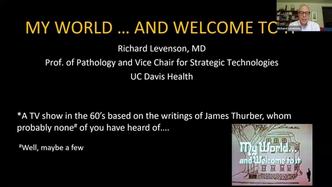 Thumbnail for entry 2020.06.25 - Dr. Richard Levenson, UC Davis - Careers in Pathology and Laboratory Medicine