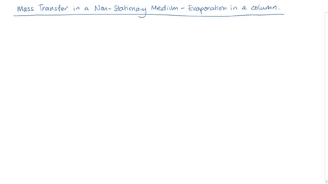 Thumbnail for Mass Transfer in a Non-Stationary Medium - Evaporation in a Column