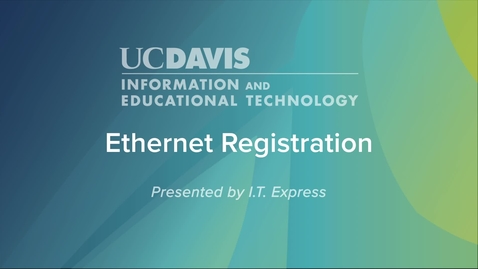 Thumbnail for entry Ethernet Registration
