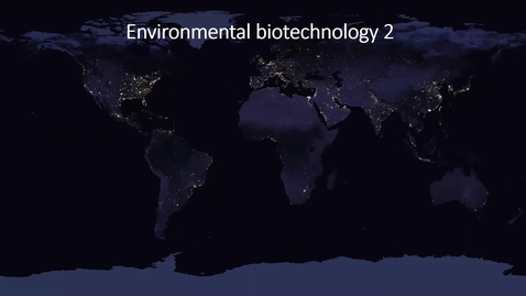 Thumbnail for entry Environmental biotech and energy 2