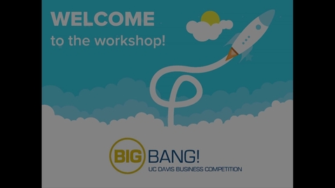 Thumbnail for entry Big Bang! 2017-2018 Workshop - Write to Win - Developing Your Executive Summary - 12-06-2017