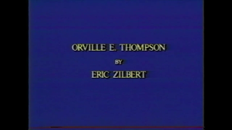 Thumbnail for entry Orville Thompson