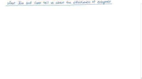 Thumbnail for What Km and Vmax tell us about the effectiveness of enzymes