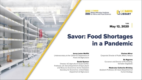Thumbnail for entry Expert Panel // Savor: Food Shortages in a Pandemic, May 12, 2020