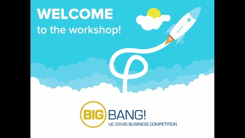 Thumbnail for entry Big Bang! 2017-2018 Workshop - Define and Validate Your Business Model - 01-17-2018