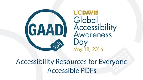 Thumbnail for entry GAAD 2016 Resource Talks - Accesibile PDFs