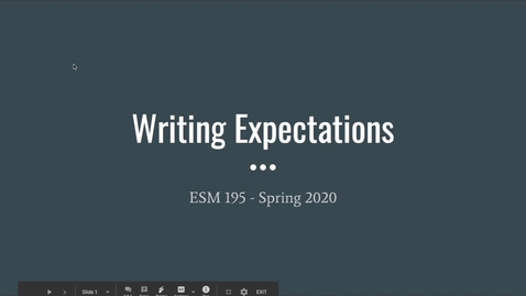 Thumbnail for entry ESM195_Spring2020_WritingExpectations