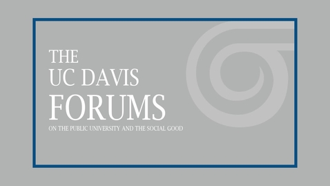 Thumbnail for entry The UC Davis Forums on the Public University and the Social Good - Dr. Shirley Malcom - January 27, 2020