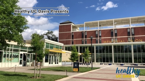 Thumbnail for Healthy UC Davis Presents: Nourish