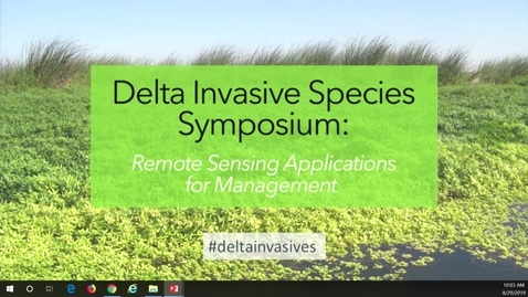 Thumbnail for entry 2019 Delta Invasive Species Symposium: Erin Hestir