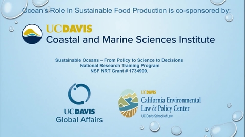 Thumbnail for Ocean's Role in Sustainable Food Production - Introduction - September 16, 2019