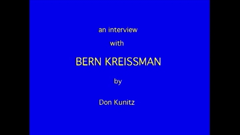Thumbnail for entry Bernard Kreissman