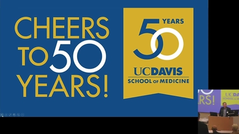 Thumbnail for entry School of Medicine Aniversary Lecturship: Dr. Claire Pomeroy @ UC Davis Health