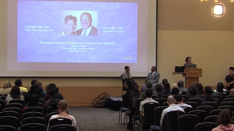 Thumbnail for Breaking Barriers in Engineeering Industry and Higher Ed - Chancellor May and Leshelle May