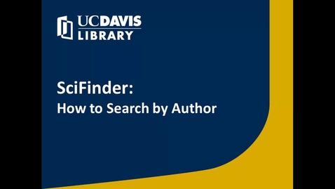 Thumbnail for entry SciFinder: How to Search by Author