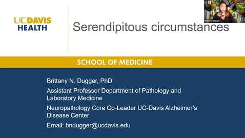 Thumbnail for 2020.07.02 - Dr. Brittany Dugger, UC Davis - Careers in Pathology and Laboratory Medicine