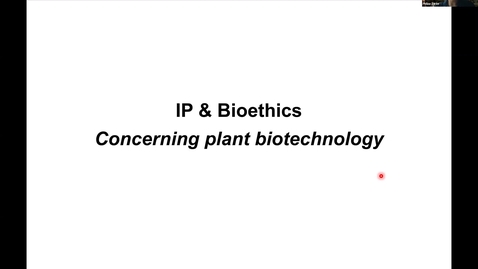 Thumbnail for PBI298 Lecture#9 - IP &amp; Bioethics