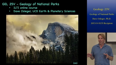 Thumbnail for Geology 25V: Geology of National Parks | Online and Hybrid Showcase 2014