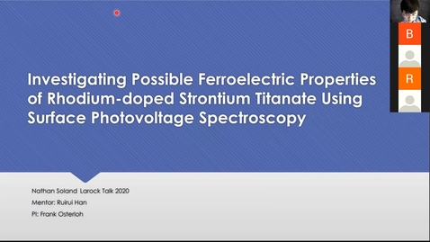 Thumbnail for Nathan Soland Second Research Talk (2020 Larock Conference, Physical/Analytical Presentation #6)